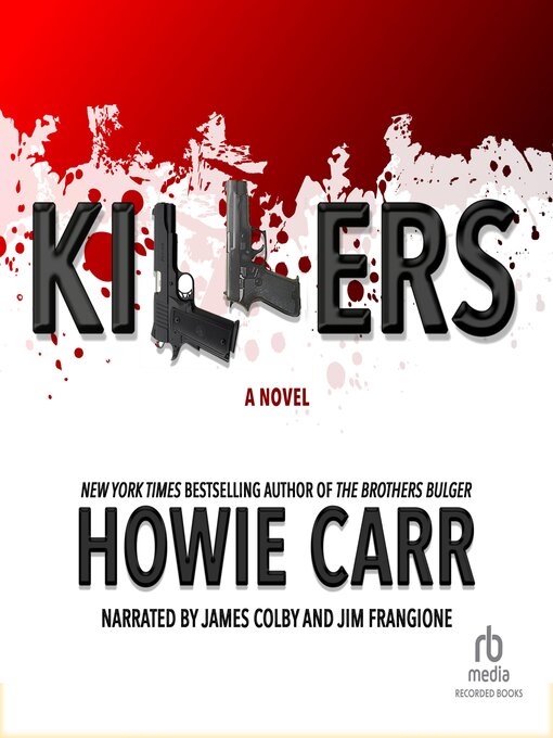 Title details for Killers by Howie Carr - Available